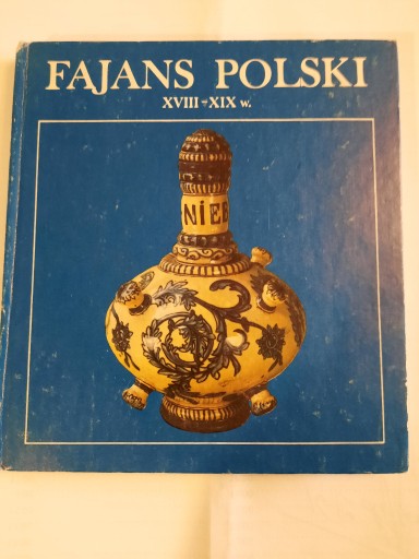 Zdjęcie oferty: Fajans polski - album, katalog