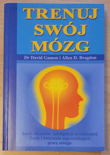 Zdjęcie oferty: Trenuj swój mózg - DAVID GAMON, ALLEN D. BRAGDON