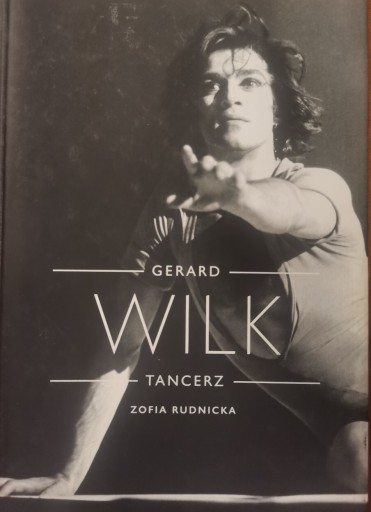 Zdjęcie oferty: Zofia Rudnicka "Gerard Wilk" 