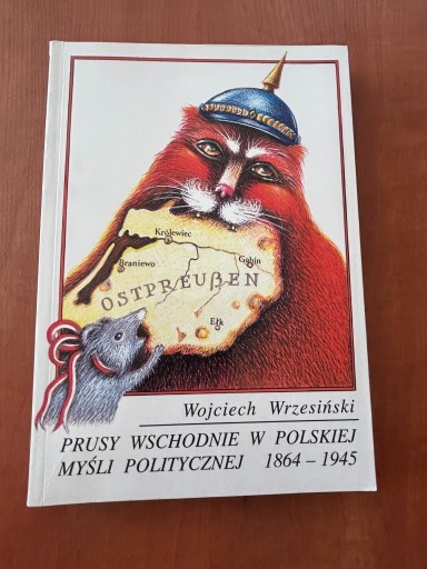 Zdjęcie oferty: Prusy Wschodnie W Polskiej Myśli Wrzesiński
