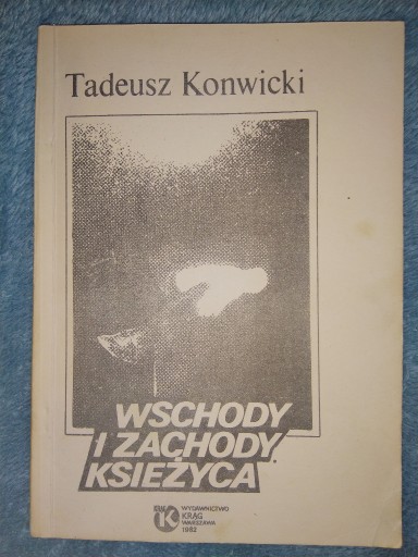 Zdjęcie oferty: Tadeusz Konwicki - Wschody i zachody księżyca 1982