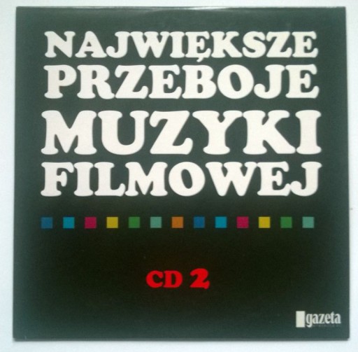 Zdjęcie oferty: Największe Przeboje Muzyki Filmowej CD 2 NOWA