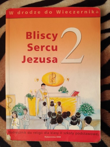 Zdjęcie oferty: Bliscy sercu Jezusa 2 podręcznik WAM