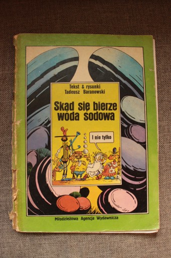 Zdjęcie oferty: Skąd Się Bierze Woda Sodowa  T.Baranowski