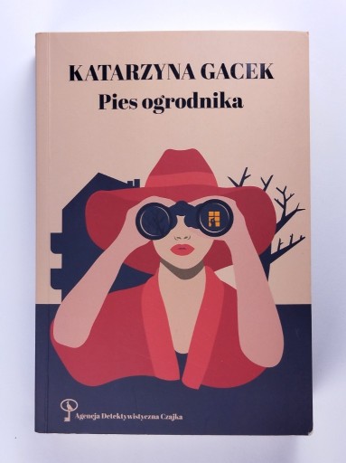 Zdjęcie oferty: Pies ogrodnika Katarzyna Gacek