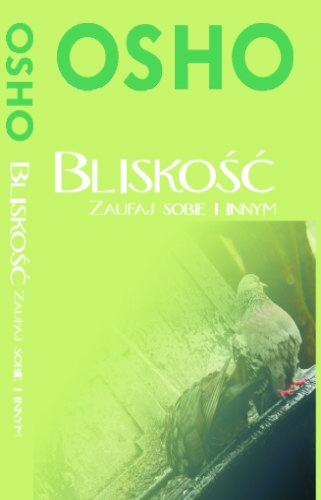 Zdjęcie oferty: Bliskość Zaufaj sobie i innym Osho