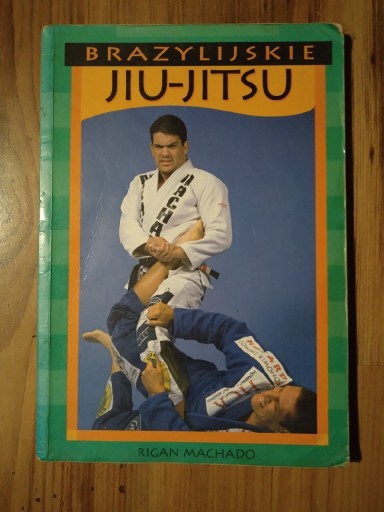 Zdjęcie oferty: Brazylijskie Jiu-jitsu - Rigan Machado