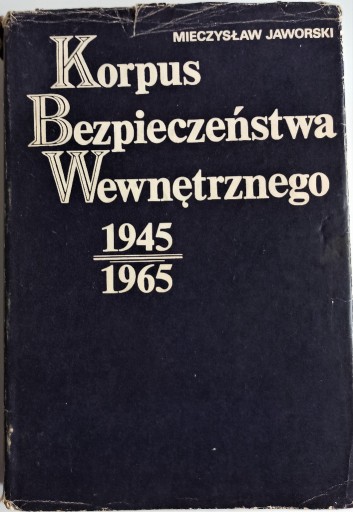 Zdjęcie oferty: Korpus Bezpieczeństwa Wewnętrznego 1945 - 1965