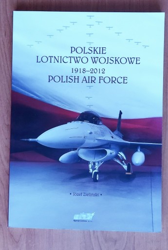 Zdjęcie oferty: Polskie Lotnictwo Wojskowe 1918-2012