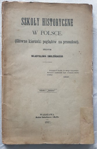 Zdjęcie oferty: SZKOŁY HISTORYCZNE W POLSCE - WŁ. SMOLEŃSKI 1887 R