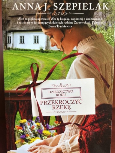 Zdjęcie oferty: Przekroczyć rzekę-Dziedzictwo rodu A. J. Szepielak