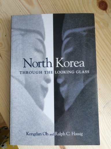 Zdjęcie oferty: North Korea Though the Looking Glass Hassig, Oh 