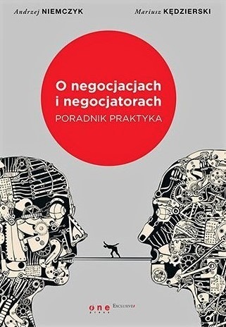 Zdjęcie oferty: O negocjacjach i negocjatorach   Poradnik praktyka