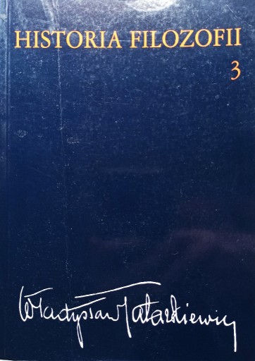 Zdjęcie oferty: Historia filozofii t. 3 Tatarkiewicz Władysław