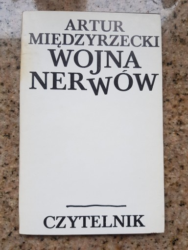 Zdjęcie oferty: Artur Międzyrzecki - Wojna nerwów