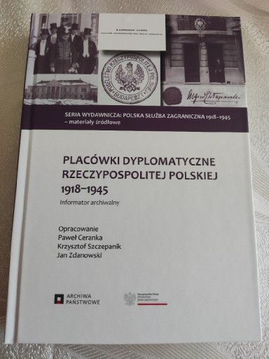 Zdjęcie oferty: Placówki dyplomatyczne RP 1918-1945