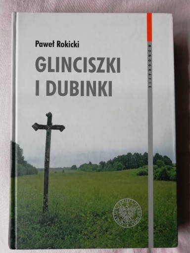 Zdjęcie oferty: GLINCISZKI I DUBINKI Paweł Rokicki