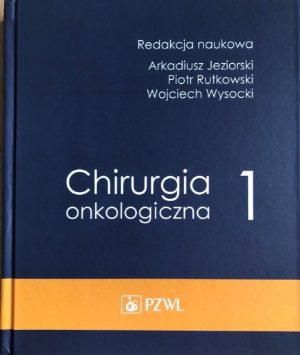 Zdjęcie oferty: Chirurgia onkologiczna 1, Jeziorski Rutkowski 2018