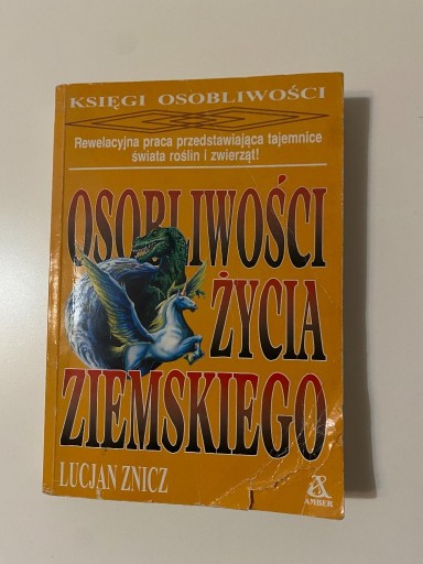 Zdjęcie oferty: Książka - Osobliwość Życia Ziemskiego Lucjan Znicz