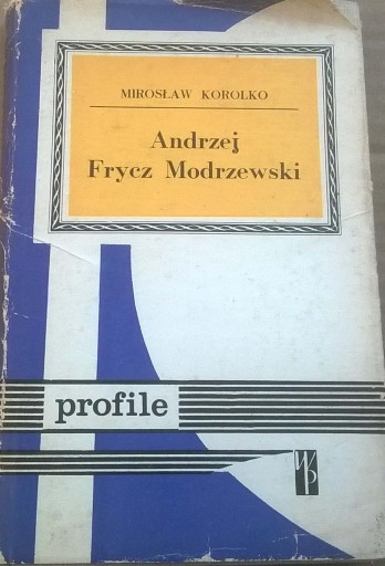 Zdjęcie oferty: Korolko Andrzej Frycz Modrzewski Humanista Pisarz