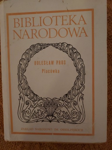 Zdjęcie oferty: B. Bolesław Prus: Placówka. 