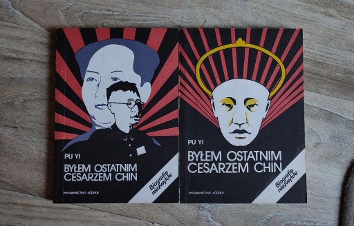 Zdjęcie oferty: Pu Yi - Byłem Ostatnim Cesarzem Chin Tomy 1,2