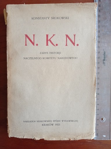 Zdjęcie oferty: Zarys Historii N.K.N.-K.Srokowski1923