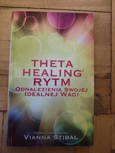 Zdjęcie oferty: THETA HEALING RYTM ODNALEZIENIE SWOJEJ IDEALNEJ DROGI VIANNA STIBAL 