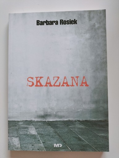 Zdjęcie oferty: Skazana Barbara Rosiek