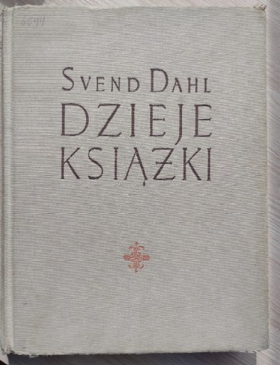 Zdjęcie oferty: Svend Dahl Dzieje książki 