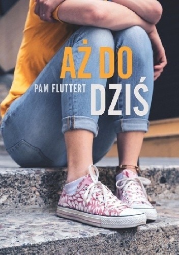 Zdjęcie oferty: AŻ DO DZIŚ, PAM FLUTTERT