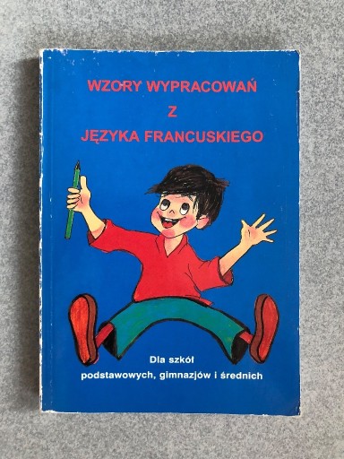 Zdjęcie oferty: Wzory wypracowań z języka francuskiego