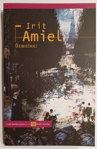 Zdjęcie oferty: Książka Osmaleni - Irit Amiel