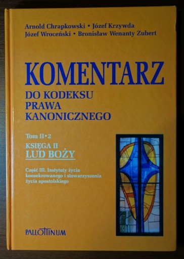 Zdjęcie oferty: Komentarz do Kodeksu Prawa Kanonicznego Tom II 2