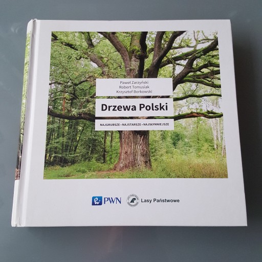 Zdjęcie oferty: Drzewa Polski najgrubsze najstarsze najsłynniejsze