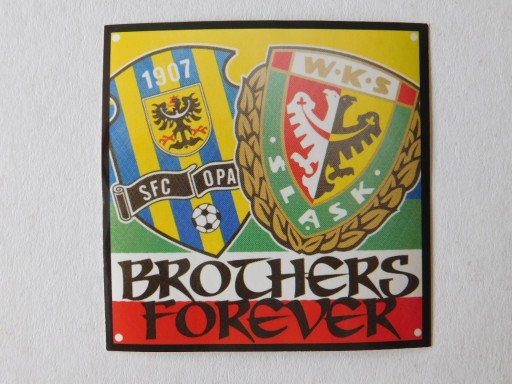 Zdjęcie oferty: VLEPKA ŚLĄSK WROCŁAW SFC OPAVA BROTHERS FOREVER