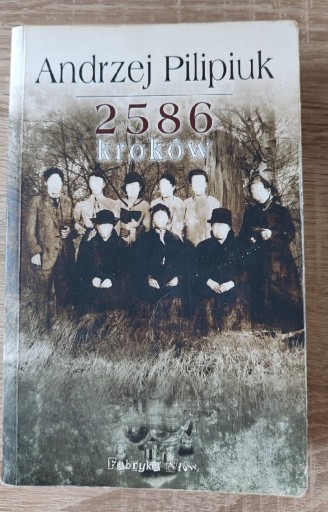 Zdjęcie oferty: 2586 kroków. Andrzej Pilipiuk 