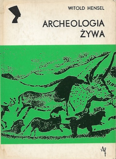 Zdjęcie oferty: Archeologia żywa - Witold Hensel.