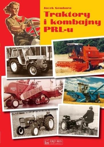 Zdjęcie oferty: Traktory i kombajny z PRL-u