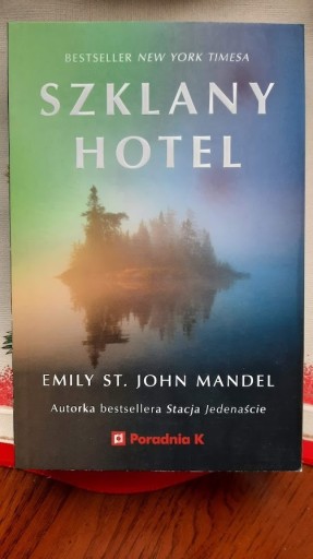 Zdjęcie oferty: Szklany hotel - Emily St. John Mandel