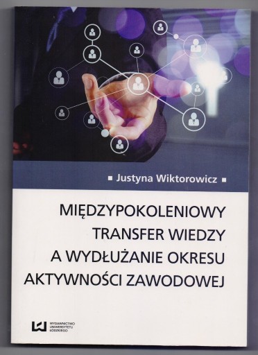 Zdjęcie oferty: Międzypokoleniowy transfer wiedzy Wiktorowicz
