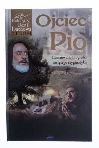 Zdjęcie oferty: Ojciec Pio - ilustrowana biografia świętego stygma