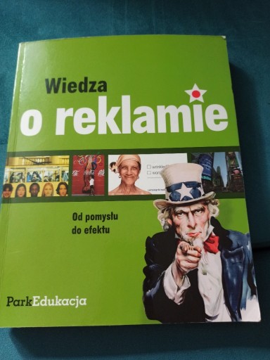 Zdjęcie oferty: Wiedza o reklamie, od pomysłu do efektu 