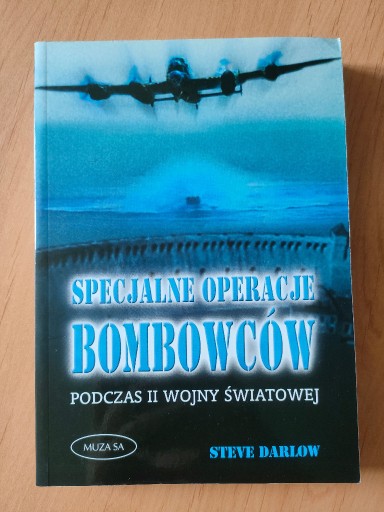 Zdjęcie oferty: SPECJALNE OPERACJE BOMBOWCÓW - STEVE DARLOW