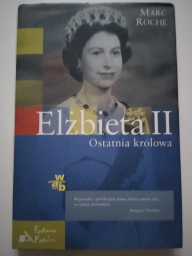 Zdjęcie oferty: ELŻBIETA II OSTATNIA KRÓLOWA