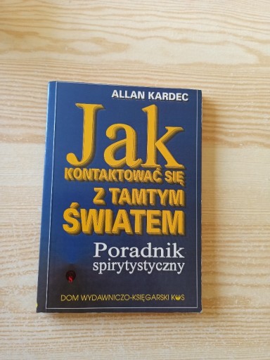 Zdjęcie oferty: Jak kontaktować się z tamtym światem