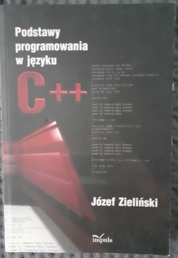 Zdjęcie oferty: Podstawy programowania w języku C++, J. Zieliński