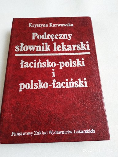 Zdjęcie oferty: Słownik lekarski łacińsko-Polski Krystyna Karwowsk