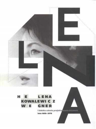 Zdjęcie oferty: LENA Helena Kowalewicz Wegner BIŻUTERIA 1959-1979