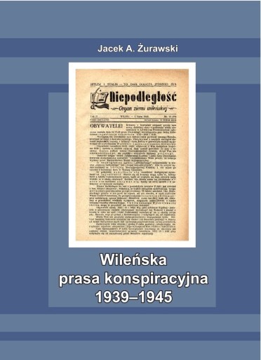 Zdjęcie oferty: Wileńska prasa konspiracyjna 1939-1945